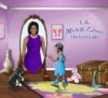 I Am Michelle Obama: The First Lady 098418290X Book Cover