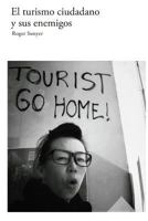 El Turismo Ciudadano Y Sus Enemigos 1548267007 Book Cover