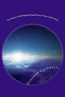 The Mystery of the Kingdom through Dream, Visions, and the Word: Kingdom Economic 1981289623 Book Cover