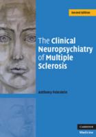 The Clinical Neuropsychiatry of Multiple Sclerosis (Psychiatry & Medicine)