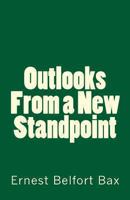 Outlooks from the New Standpoint 1463625871 Book Cover