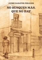 No busques más, que no hay 841174485X Book Cover