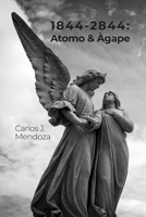 1844-2844: Atomo & Àgape 1685375081 Book Cover