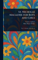 St. Nicholas Magazine for Boys and Girls 102320651X Book Cover