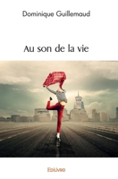 Au son de la vie (French Edition) 2414589248 Book Cover