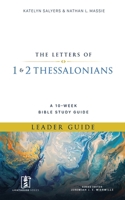 1 & 2 Thessalonians: A 10-Week Bible Study Guide (Leader Guide) (Lighthouse) 1970908068 Book Cover