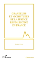 Grandeurs et vicissitudes de la justice restaurative en France (Controverses) (French Edition) 2343236046 Book Cover