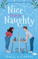 Nice to be so Naughty 1733884564 Book Cover