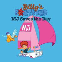 Billy's Boatshed: MJ Saves the Day 1742753140 Book Cover