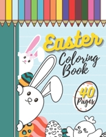 Easter Coloring Book: Cute Fun Relaxing Coloring Books for Kids B08YQFWCSZ Book Cover
