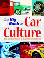 The Big Book of Car Culture: The Armchair Guide to Automotive Americana 0760319650 Book Cover