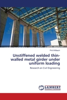 Unstiffened welded thin-walled metal girder under uniform loading 365945771X Book Cover