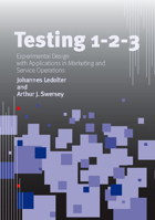 Testing 1 - 2 - 3: Experimental Design with Applications in Marketing and Service Operations (Stanford Business Books) 0804756120 Book Cover