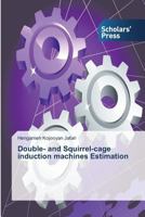 Double- and Squirrel-cage induction machines Estimation 3639714040 Book Cover