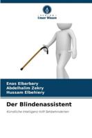 Der Blindenassistent: Künstliche Intelligenz hilft Sehbehinderten (German Edition) 3841722512 Book Cover
