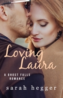 Loving Laura 1777190320 Book Cover