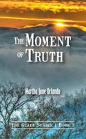 The Moment of Truth 1939289165 Book Cover