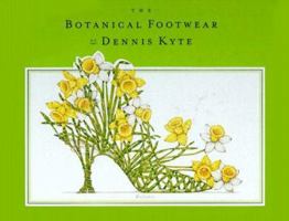 The Botanical Footwear of Dennis Kyte 155670853X Book Cover