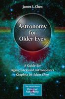 Astronomy for Older Eyes: A Guide for Aging Backyard Astronomers 3319524127 Book Cover