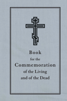 Book for the Commemoration of the Living and the Dead 0884653781 Book Cover