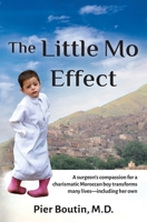 The Little Mo Effect: A surgeon's compassion for a charismatic Moroccan boy transforms many lives-including her own B0BNTQYJGY Book Cover