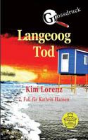 Langeoog Tod Großdruck: 2. Fall für Kathrin Hansen 3734741629 Book Cover