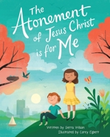 The Atonement of Jesus Christ Is for Me 1462121942 Book Cover