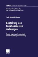 Gestaltung Von Funktionskostenrechnungen: Theorie, Empirie Und Praxisbeispiel Einer Instandhaltungskostenrechnung 3824475537 Book Cover