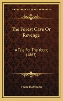 The Forest Cave 101121976X Book Cover