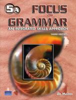 Focus on Grammar: An Integrated Skills Approach 0131912828 Book Cover