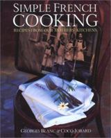 Simple French Cooking: Recipes from Our Mothers' Kitchens 0304359971 Book Cover