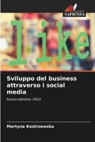 Sviluppo del business attraverso i social media: Nuova edizione, 2023 6206364488 Book Cover