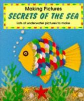 Secrets of the Sea (Making Pictures) 0600582884 Book Cover