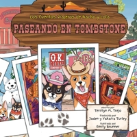 Paseando en Tombstone (Los Cuentos Viajeros de Nacho y Lola) (Spanish Edition) B0DT7KKPDN Book Cover