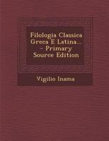 Filologia Classica Greca E Latina... 1287396151 Book Cover
