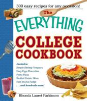 The Everything College Cookbook: 300 Hassle-Free Recipes For Students On The Go (Everything: Cooking) 1593373031 Book Cover