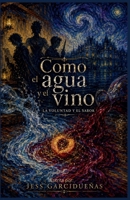 Como el agua y el vino. (Spanish Edition) B0H31MV9R2 Book Cover