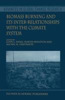 Biomass Burning and Its Interrelationships with the Climate System 0792361075 Book Cover
