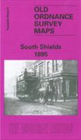 South Shields 1895: Tyneside Sheet 9 (Old Ordnance Survey Maps of Tyneside) 0907554822 Book Cover