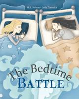 The Bedtime Battle 153240820X Book Cover
