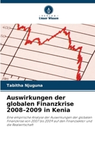 Auswirkungen der globalen Finanzkrise 2008-2009 in Kenia (German Edition) 6630261526 Book Cover