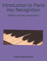 Introduction to Piano Key Recognition: Pattern and key recognition 1689574968 Book Cover