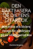 Den Växtbaserade Dietens Gitarbok 1837629587 Book Cover