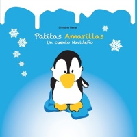 Patitas Amarillas: Un cuento navide�o 1539965384 Book Cover
