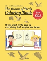 The Genius Of Birds Coloring Book For Kids: Super Fun Coloring Book for Kids and Preschoolers B095B3N19P Book Cover