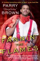 Fannin' the Flames: A Novel 034550125X Book Cover