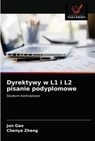 Dyrektywy w L1 i L2 pisanie podyplomowe: Studium kontrastowe 6203164267 Book Cover
