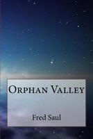 Orphan Valley 1522746986 Book Cover