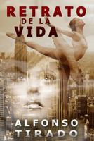 Retrato de la Vida 1479208795 Book Cover