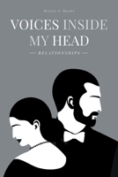 Voices Inside My Head: Relationships 1646283716 Book Cover